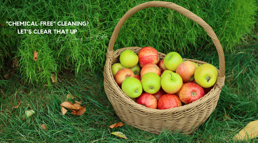 “Chemical-Free” Cleaning? Let’s Clear That Up